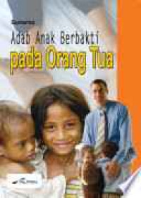 Image of Adab Anak Berbakti pada Orang Tua