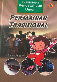 Image of ENSIKLOPEDIA Pengetahuan Umum PERMAINAN TRADISIONAL