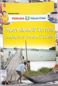 Image of MASYARAKAT PESISIR MENATAP MASA DEPAN