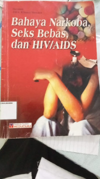 Image of BAHAYA NARKOBA SEKS BEBAS, DAN HIV AIDS
