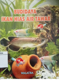 Image of BUDIDAYA IKAN HIAS AIR TAWAR