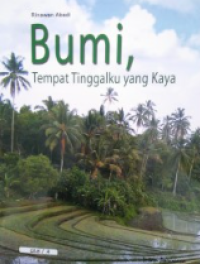Image of BUMI, Tempat Tinggalku Yang Kaya