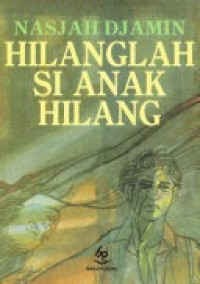 Image of E-BOOK FIKASI HILANGLAH SI ANAK HILANG