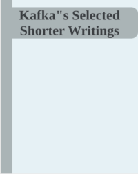 Image of E-BOOK Kafka's-Selected-Shorter-Writings