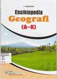 Image of ENSIKLOPEDIA GEOGRAFI (A-K)