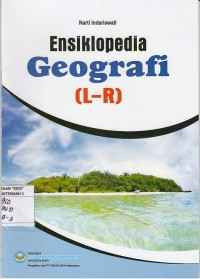 Image of ENSIKLOPEDIA GEOGRAFI (L-R`)