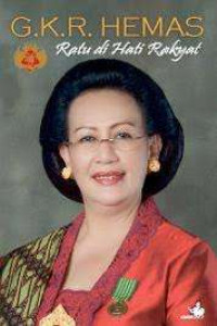 Image of G.K.R. HEMAS : Ratu di Hati Rakyat