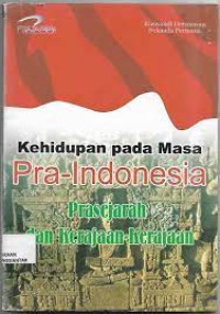 Image of Kehidupan pada Masa Pra-Indonesia