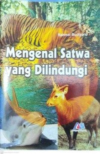 Image of Mengenal Satwa yang Dilindungi