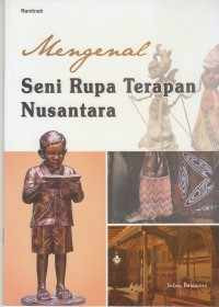 Image of MENGENAL SENI RUPA TERAPAN NUSANTARA