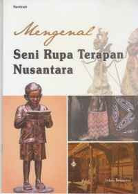 Image of Mengenal seni Rupa Terapan Nusantara