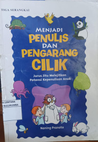 Image of MENJADI PENULIS DAN PENGARANG CILIK