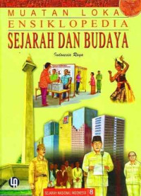 Image of MUATAN LOKAL ENSIKLOPEDIA SEJARAH DAN BUDAYA