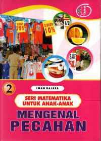 Image of SERI MATEMATIKA UNTUK ANAK MENGENAL PECAHAN